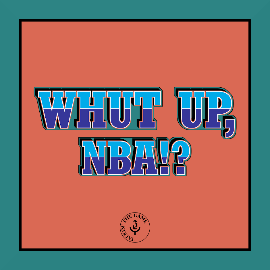 Read more about the article POD #81 – Whut Up, NBA!? (Episode 10)