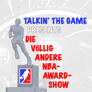 Read more about the article Pod #31 – Die völlig andere NBA-Award-Show