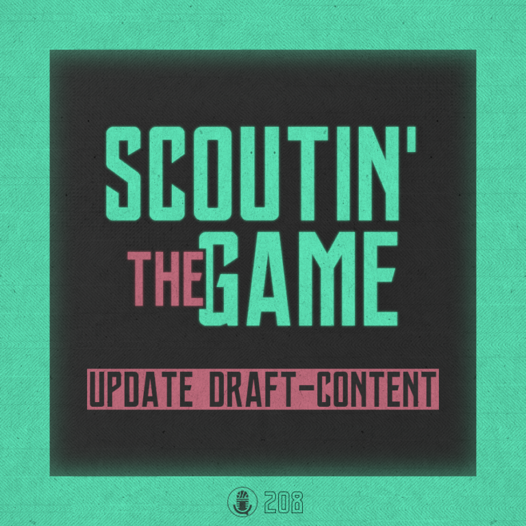 Scoutin' The Game: Update